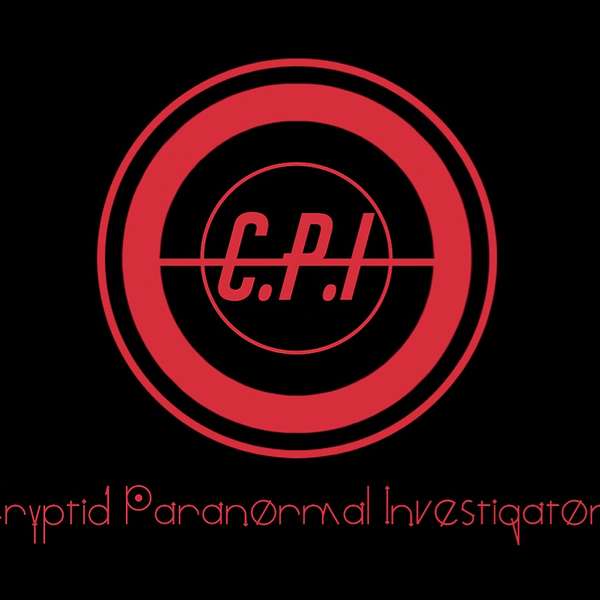 CPI: Cryptid Paranormal Investigators Podcast Artwork Image
