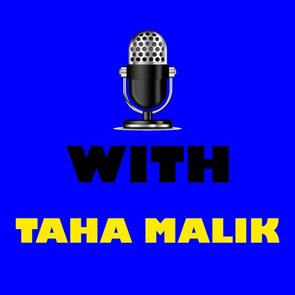 Taha Malik Podcast Artwork Image