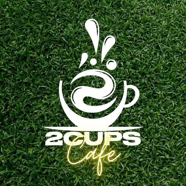 2Cups Café Podcast Artwork Image