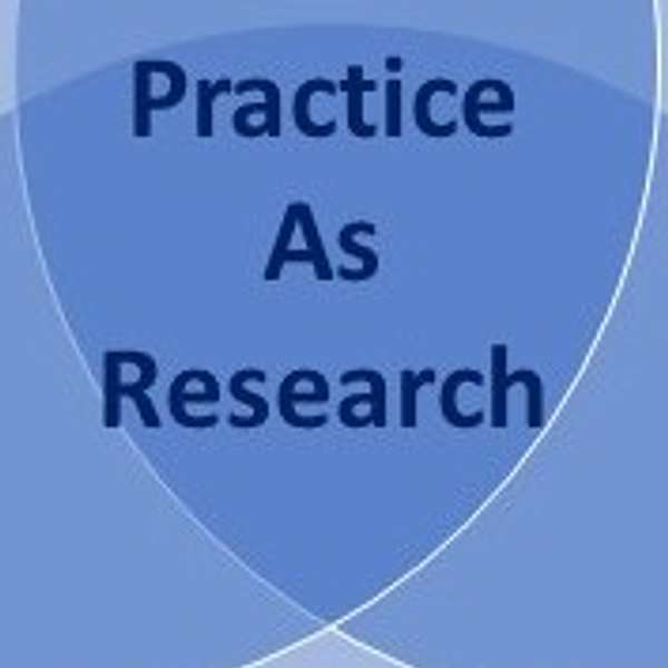 Practice As Research Podcast Artwork Image
