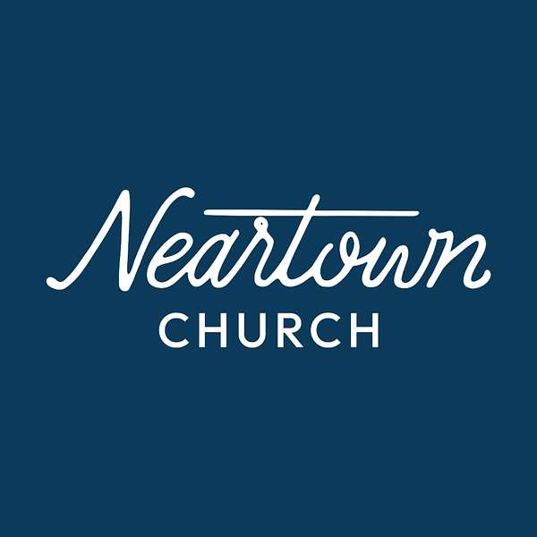 Neartown Church Podcast Podcast Artwork Image