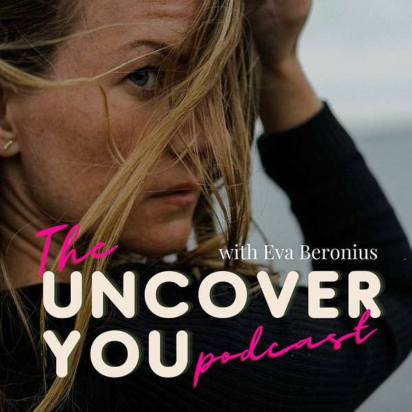 The Uncover YOU podcast Podcast Artwork Image
