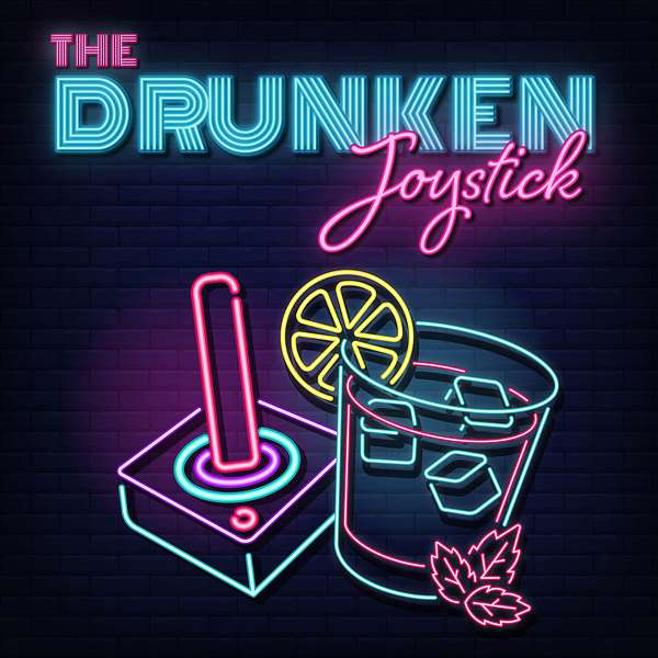 The Drunken Joystick Podcast Artwork Image