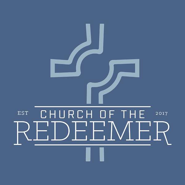 Church of the Redeemer Sermon Podcast Podcast Artwork Image
