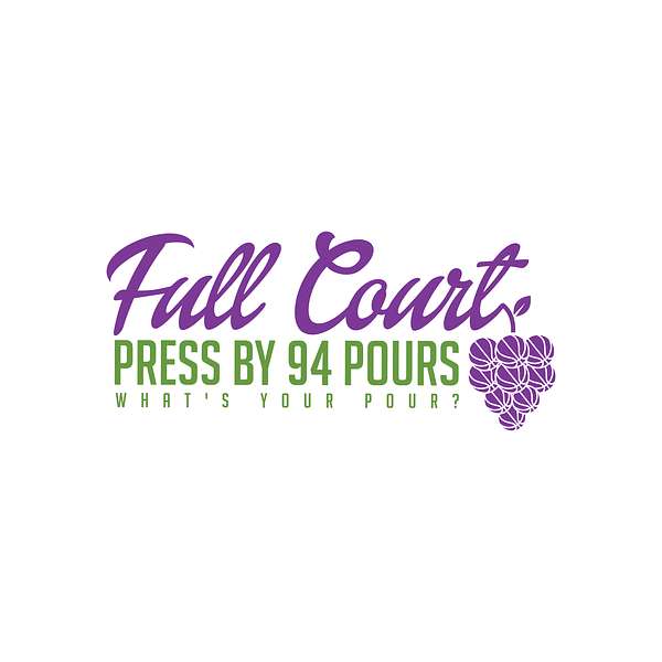 Full Court Press by 94 Pours Podcast Artwork Image
