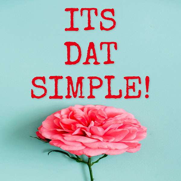 Its dat simple! Podcast Artwork Image