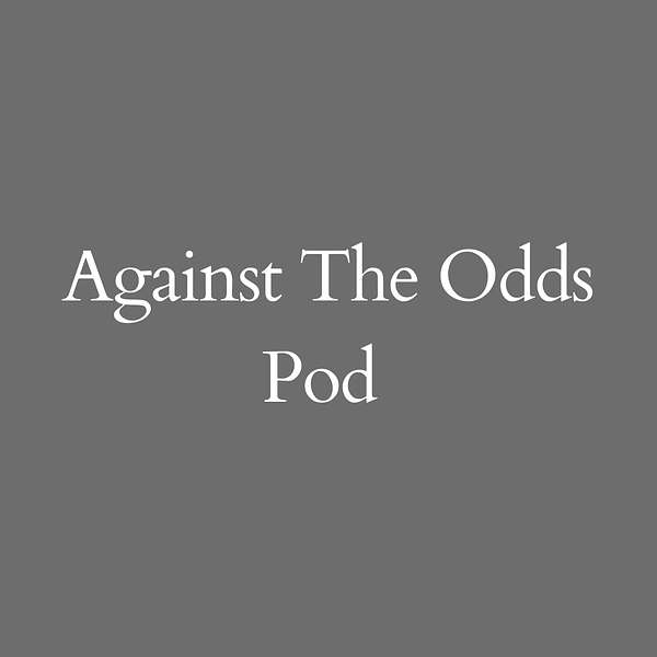 Against the Odds Pod Podcast Artwork Image