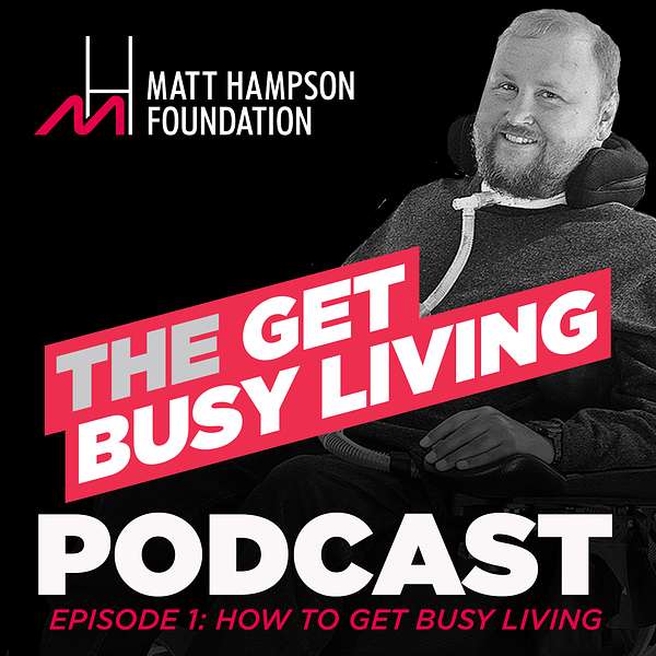 The Get Busy Living Podcast: How to get busy living Podcast Artwork Image