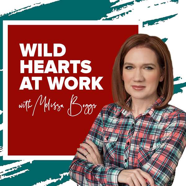 Wild Hearts at Work  Podcast Artwork Image