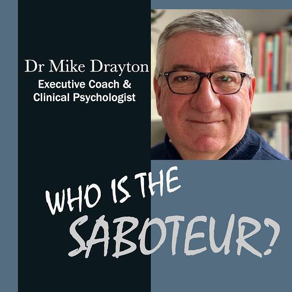 Who is the saboteur?  The unconscious in everyday life Podcast Artwork Image
