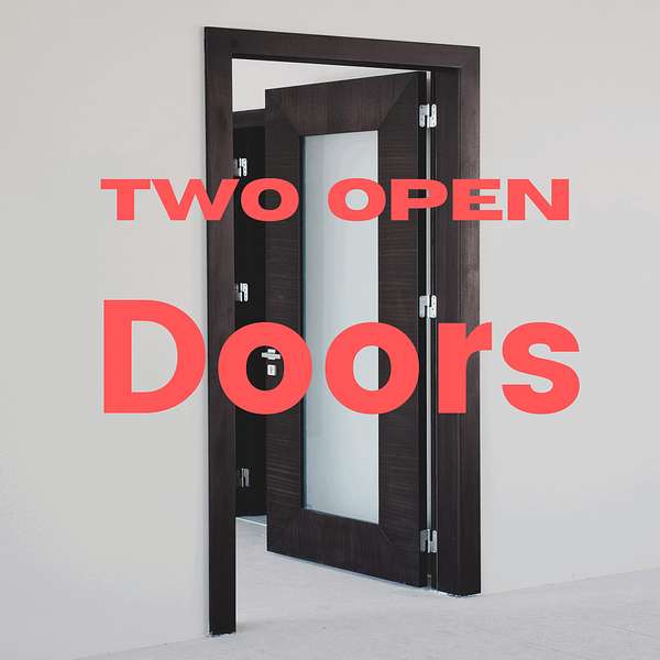 Two Open Doors Podcast Artwork Image
