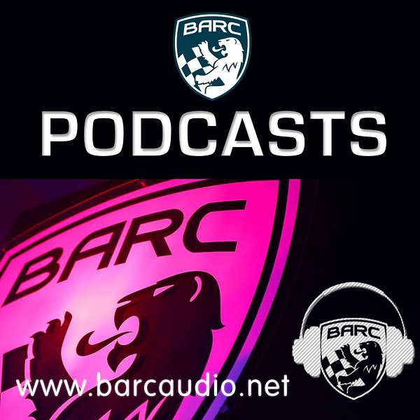 BARC - The British Automobile Racing Club Audio News and Interviews Podcast Artwork Image