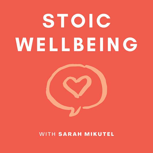 Stoic Wellbeing Podcast Artwork Image