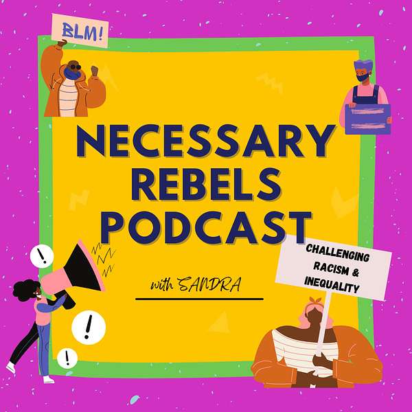 Necessary Rebels  Podcast Artwork Image