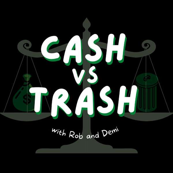 Cash vs Trash Podcast Artwork Image
