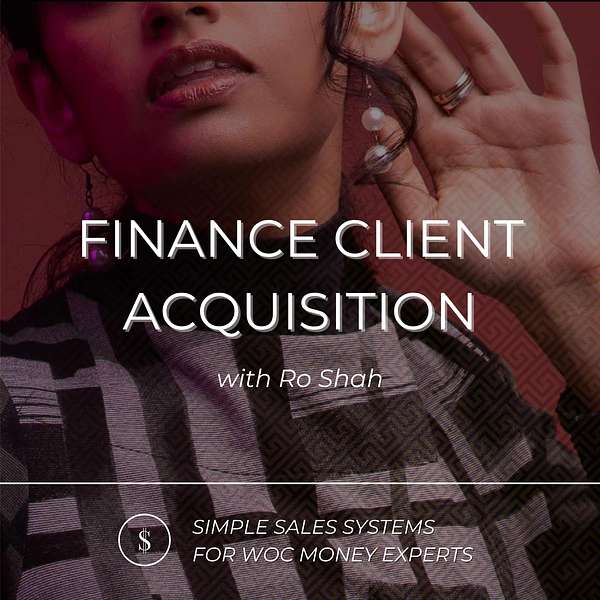 Finance Client Acquisition - Simple Sales Systems for WOC Money Experts Podcast Artwork Image