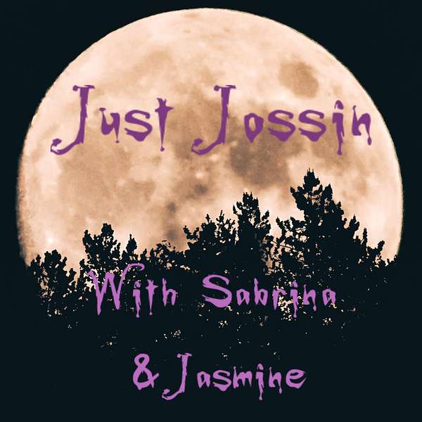 Just Jossin: A Podcast Podcast Artwork Image