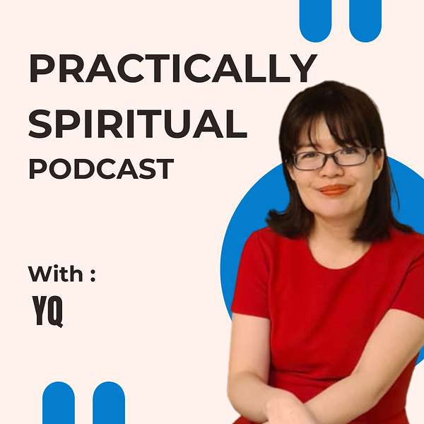 Practically Spiritual Podcast by YQ Podcast Artwork Image
