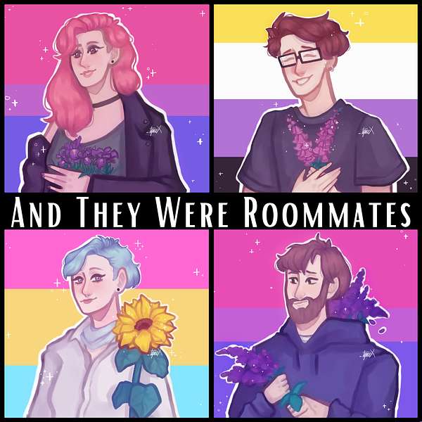 And They Were Roommates Podcast Artwork Image