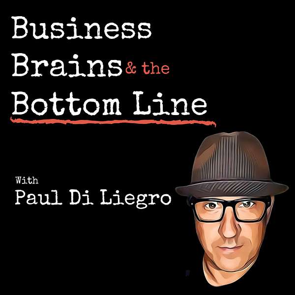 Business, Brains & the Bottom Line Podcast Artwork Image
