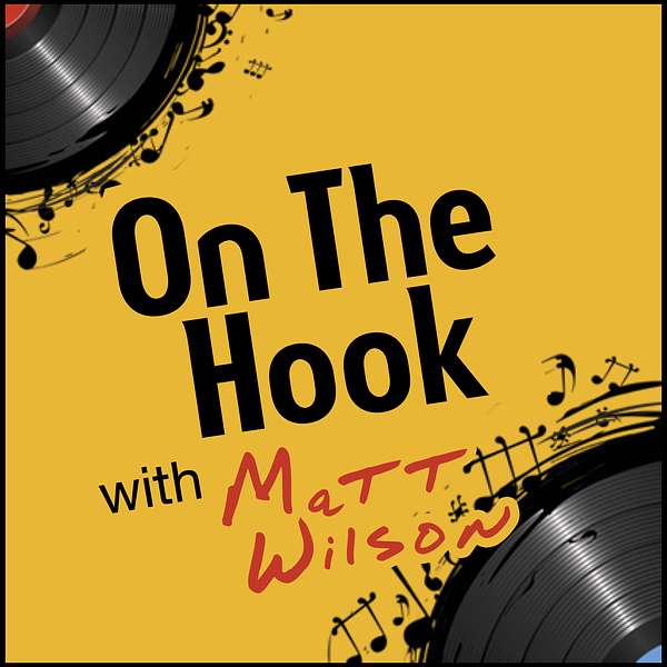 On The Hook with Matt Wilson Podcast Artwork Image
