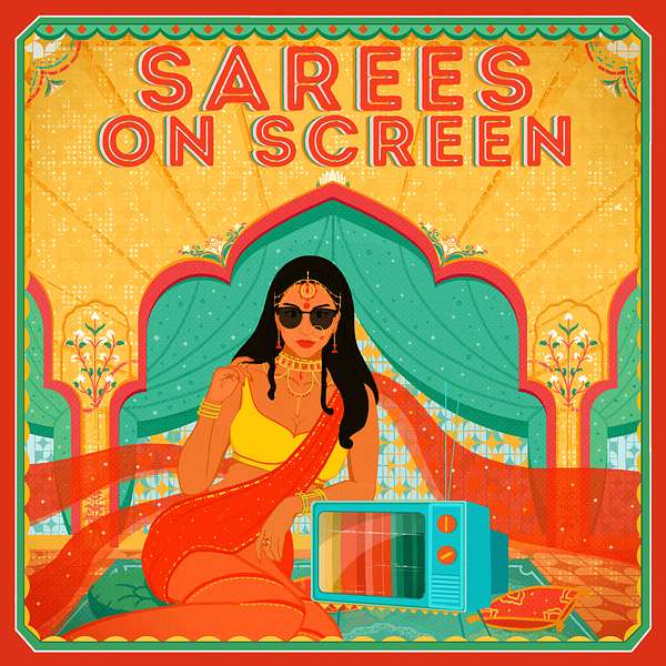 Sarees on Screen Podcast Artwork Image