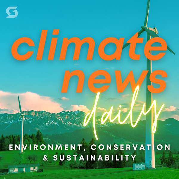 Climate News Daily: Environment, Conservation & Sustainability Podcast Artwork Image