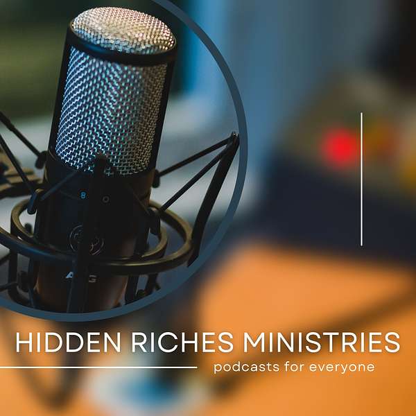 Hidden Riches Ministries Podcast Artwork Image
