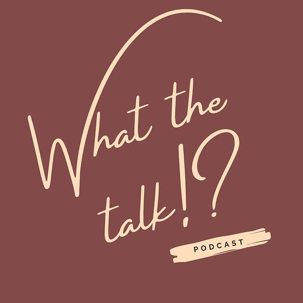 What the talk's Podcast Podcast Artwork Image