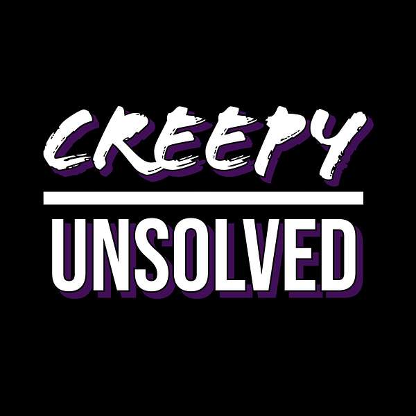 Creepy Unsolved Podcast Artwork Image