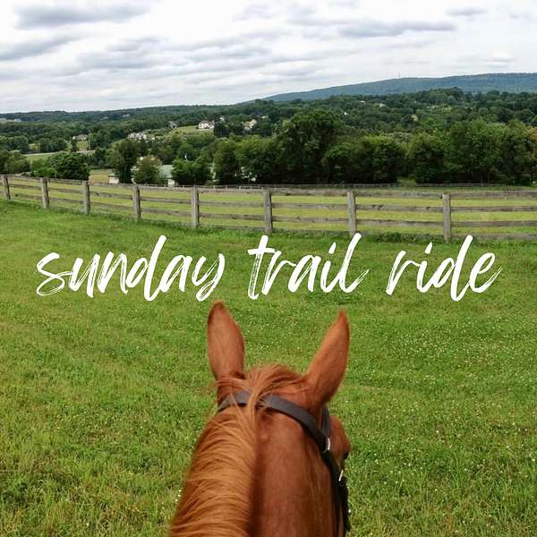 Sunday Trail Ride Podcast Artwork Image