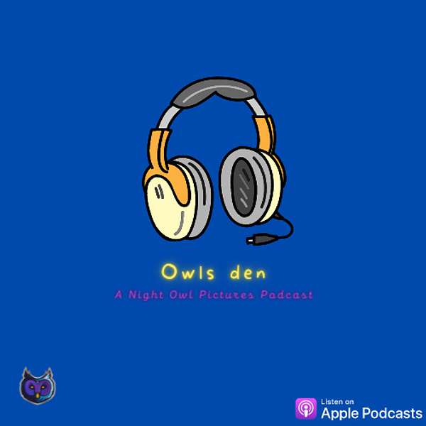 Owl's Den Podcast Artwork Image