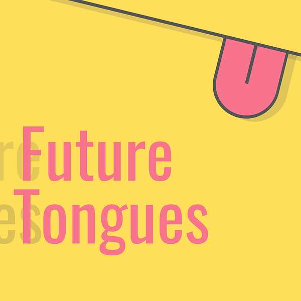 Future Tongues Podcast Artwork Image