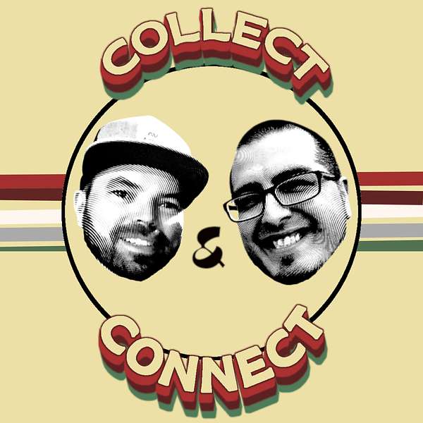 Blake & Chad's Collect & Connect Podcast Artwork Image