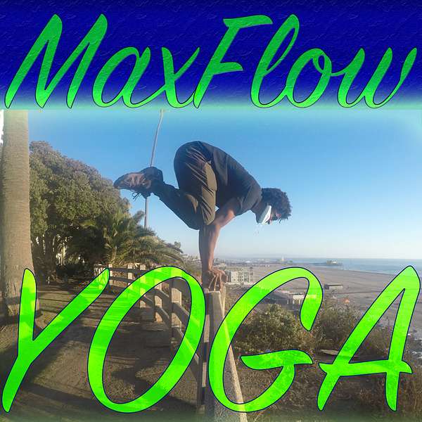 Max Flow Yoga Podcast Artwork Image