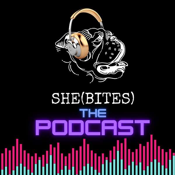 She(Bites) the Podcast  Podcast Artwork Image