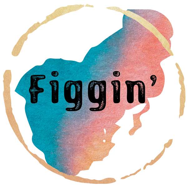 Figgin' Podcast Artwork Image
