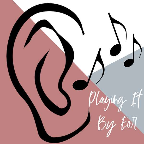 Playing It By Ear Podcast Artwork Image