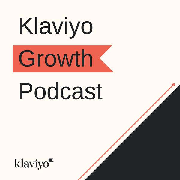 Klaviyo Growth Podcast Podcast Artwork Image