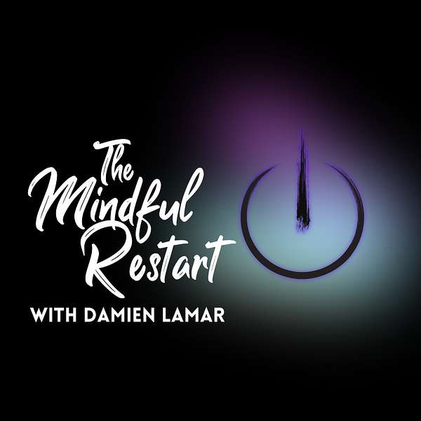 The Mindful Restart Podcast Artwork Image