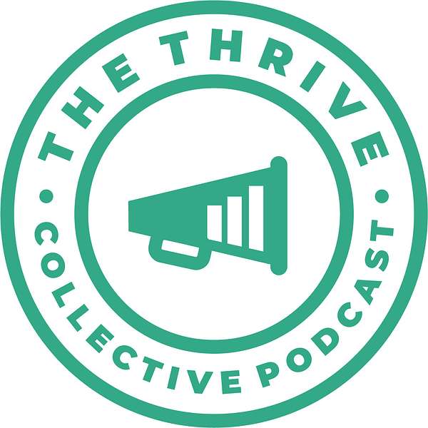 The Thrive Collective with Rob Hughes Podcast Artwork Image