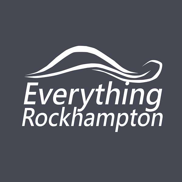 Everything Rockhampton Podcast Artwork Image
