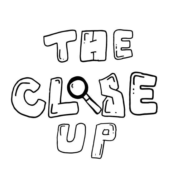 The Close Up Club Podcast Artwork Image