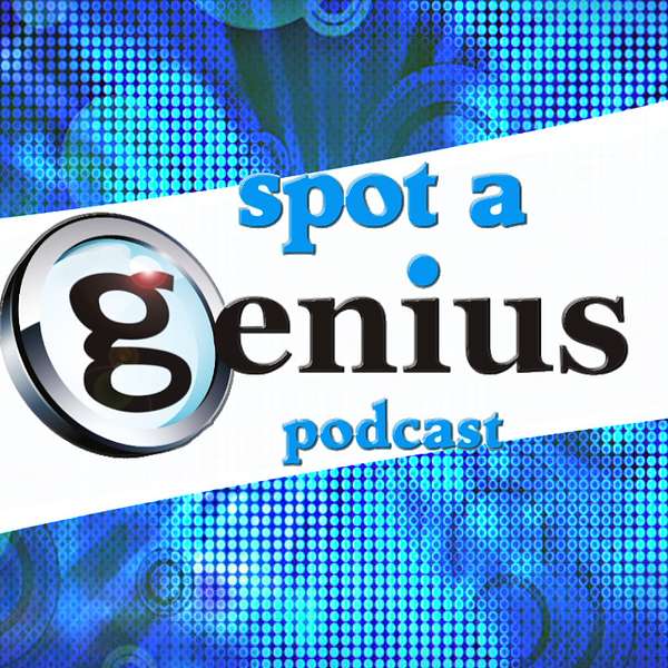 spotagenius - innovation, inventions, new products, can you spot a genius idea? Podcast Artwork Image
