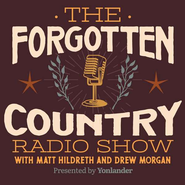 The Forgotten Country Radio Show Podcast Artwork Image