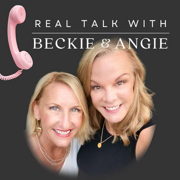 Real Talk With Beckie and Angie Podcast Artwork Image