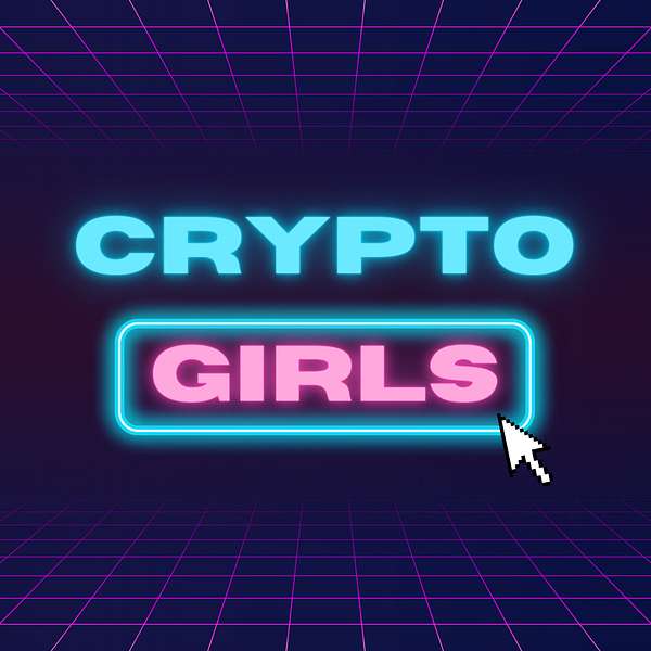 Crypto Girls Podcast Artwork Image