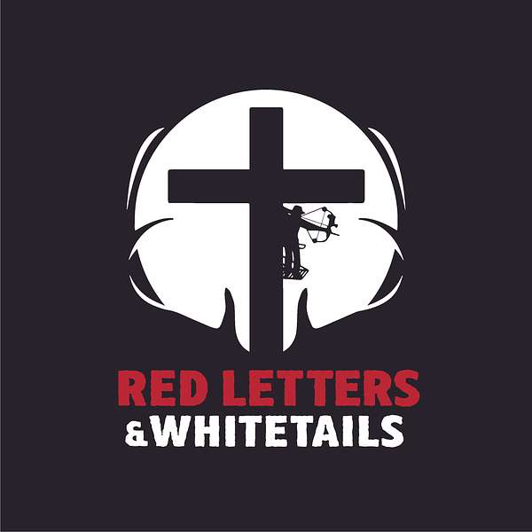 Red Letters & Whitetails Podcast Podcast Artwork Image