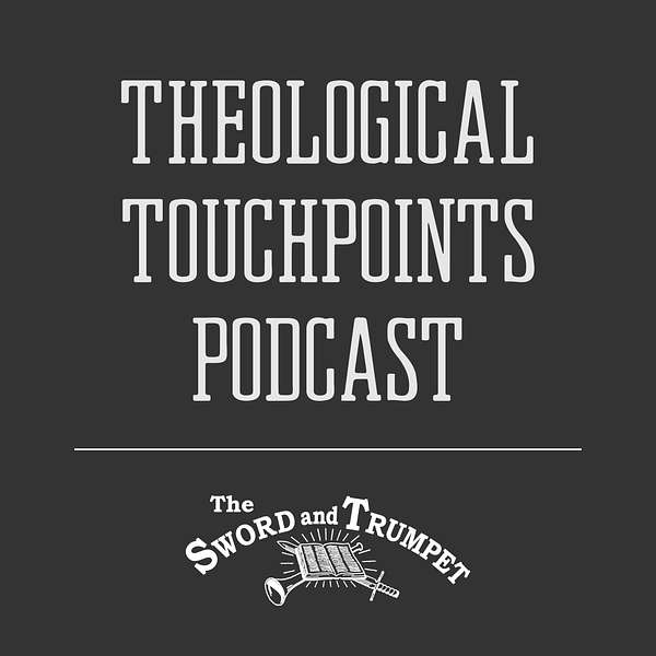 Theological Touchpoints Podcast Podcast Artwork Image