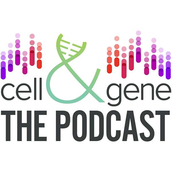Cell & Gene: The Podcast Podcast Artwork Image